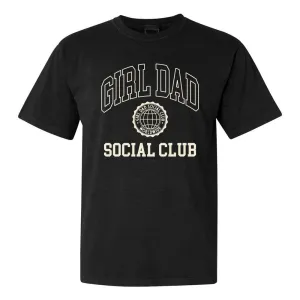Girl Dad Social Club Tee Anti Static Treatment