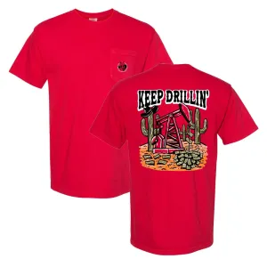Keep Drillin' Pocket Tee ComfortFirst Versatile Comfort