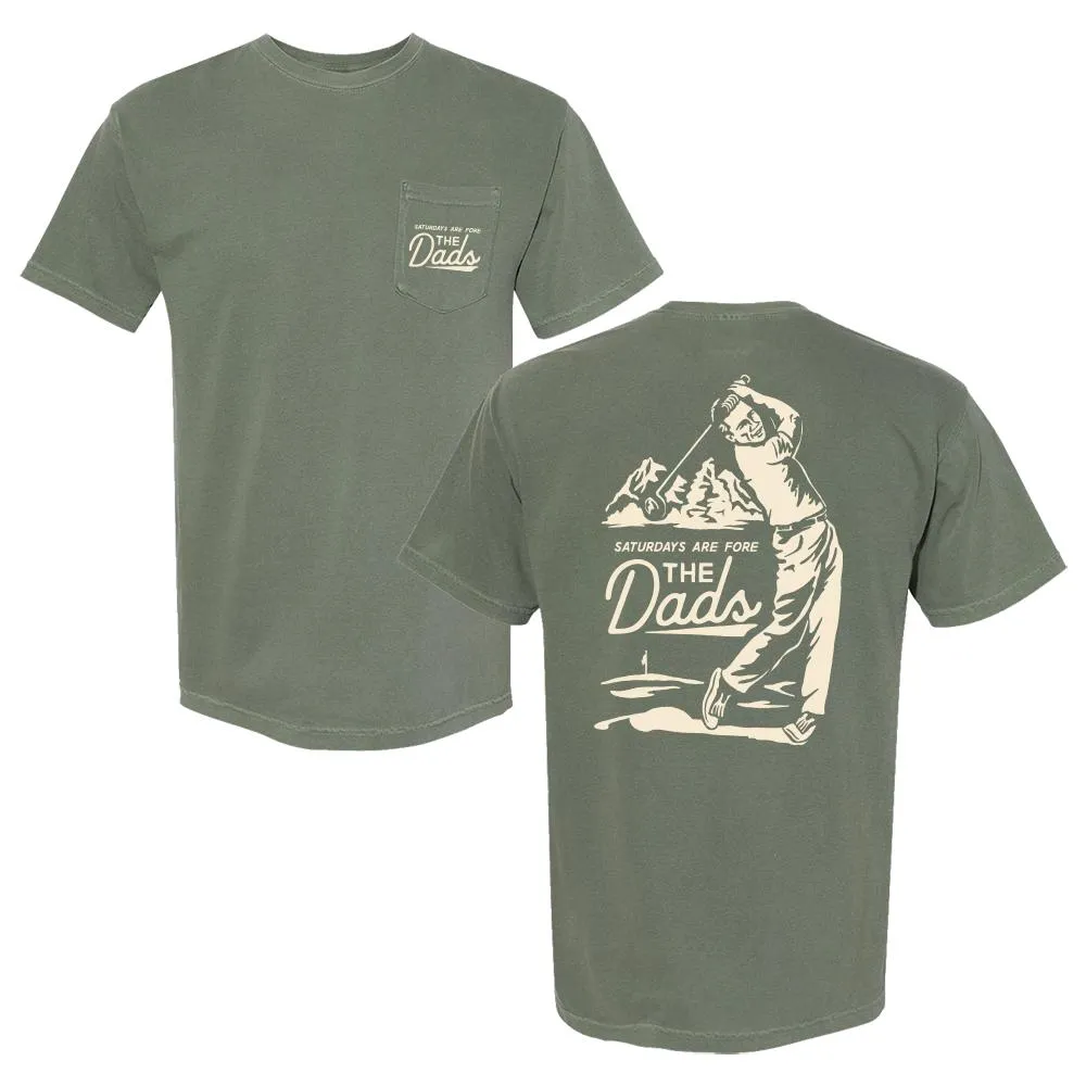 Saturdays Are Fore the Dads Swing Pocket Tee Versatile Fit FadeResistantPrint