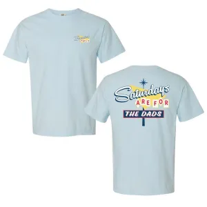 Practical Design Saturdays Are For The Dads Retro Sign Tee