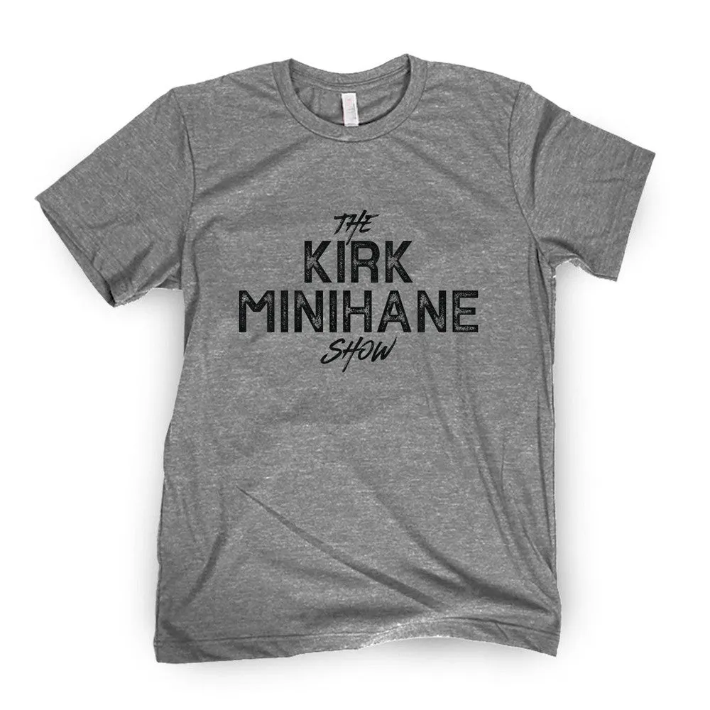 Anti Pilling Surface The Kirk Minihane Show Tee