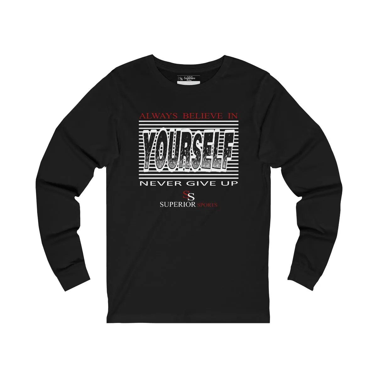Modern innovation Non Toxic Printing Men Long Sleeve Believe in Your Self Tee