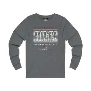 Men Long Sleeve Believe in Your Self Tee SlimFit